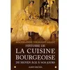 Image de Histoire de la cuisine bourgeoise - Maguelonne Toussaint-Samat en occasion ou reconditionné