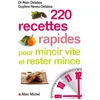 Image de 220 recettes rapides pour mincir vite et rester mince - Guylène Neveu-Delabos en occasion ou reconditionné