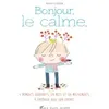 Image de Bonjour, le calme - Anne Crahay en occasion ou reconditionné
