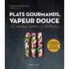 Image de Plats gourmands, vapeur douce - Stéphane Gabrielly en occasion ou reconditionné