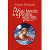 Image de La Vraie Histoire de la femme sans tête - Juliette Nothomb en occasion ou reconditionné
