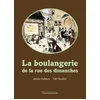 Image de La boulangerie de la rue des dimanches - Alexis Galmot en occasion ou reconditionné