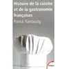 Image de Histoire de la cuisine et de la gastronomie françaises - Patrick Rambourg en occasion ou reconditionné