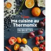 Image de I love ma cuisine au Thermomix - 150 recettes - Collectif en occasion ou reconditionné