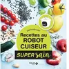 Image de Recettes au robot cuiseur - super sain - Zoé Armbruster en occasion ou reconditionné