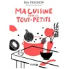 Image de Ma cuisine pour les tout-petits - Eric Fréchon en occasion ou reconditionné