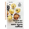Image de Du petit dej' au goûter sans sucre raffiné - Dorian Nieto en occasion ou reconditionné