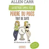 Image de La méthode simple pour perdre du poids tout de suite - Allen Carr en occasion ou reconditionné