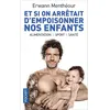 Image de Et si on arrêtait d'empoisonner nos enfants ? - Erwann Menthéour en occasion ou reconditionné