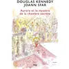 Image de Les fabuleuses aventures d'Aurore - tome 2 Aurore et le mystère de la chambre secrète - Douglas Kennedy en occasion ou reconditionné