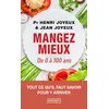 Image de Manger mieux - De 0 à 100 ans - Henri Joyeux en occasion ou reconditionné