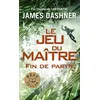 Image de Le jeu du maître - Tome 3 Fin de partie - James Dashner en occasion ou reconditionné