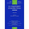 Image de Le consentement en matière pénale - Xavier Pin en occasion ou reconditionné