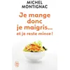 Image de Je mange donc je maigris... et je reste mince ! - Michel Montignac en occasion ou reconditionné