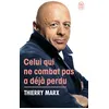 Image de Celui qui ne combat pas a déjà perdu - Thierry Marx en occasion ou reconditionné