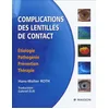 Image de Complications des lentilles de contact: Etiologie, pathogénie, prévention, thérapie