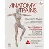 Image de Anatomy Trains - W.Thomas Myers en occasion ou reconditionné