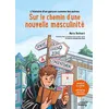 Image de L'histoire d'un garçon comme les autres : sur le chemin d'une nouvelle masculinité - Marie Bailliard en occasion ou reconditionné