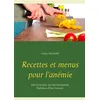 Image de Recettes et menus pour l'anémie - Cédric Ménard en occasion ou reconditionné