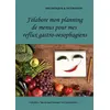 Image de J'élabore mon planning de menus pour mes reflux gastro-oesophagiens - Cédric Ménard en occasion ou reconditionné
