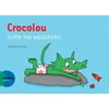 Image de Crocolou aime les vacances - Ophélie Texier en occasion ou reconditionné