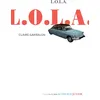 Image de L.o.l.a. - Claire Garralon en occasion ou reconditionné