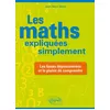 Image de Les maths expliquées simplement - Les bases dépoussiérées et le plaisir de comprendre - Jean-Marc Buret en occasion ou reconditionné