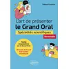 Image de L'art de présenter le Grand Oral - Spécialités scientifiques - Tle - Thibaut Forestier en occasion ou reconditionné