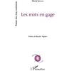 Image de Les mots en gage - Michel Serceau en occasion ou reconditionné