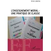 Image de L'enseignement moral : une pratique de classe - Anne Lalanne en occasion ou reconditionné
