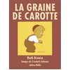 Image de La graine de carotte - Ruth Krauss en occasion ou reconditionné