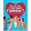 Image de Dis, en vrai, c'est quoi l'amour ? - Nouvelle édition - Inès DE FRANCLIEU en occasion ou reconditionné