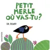 Image de Petit Merle où vas-tu ? - Eva Rasano en occasion ou reconditionné