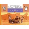Image de Petite histoire des colonies françaises 2 : L'Empire - Grégory Jarry en occasion ou reconditionné