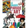 Image de La grande parade de l'art ! - Collectif en occasion ou reconditionné