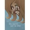 Image de Du sucre sur la tête - Thomas Vinau en occasion ou reconditionné