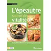 Image de L'épeautre, source de vitalité - Guy Avril en occasion ou reconditionné