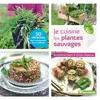 Image de Je cuisine les plantes sauvages - Amandine Geers en occasion ou reconditionné
