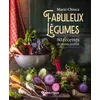 Image de Fabuleux légumes - Marie Chioca en occasion ou reconditionné