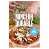 Image de La cuisine de la minceur durable - Nouvelle édition - Marie Chioca en occasion ou reconditionné