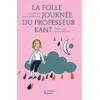 Image de La Folle journée du professeur Kant - Jean-Paul Mongin en occasion ou reconditionné