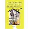 Image de Les Rêveries de Gaston Bachelard - Jean-Philippe Pierron en occasion ou reconditionné