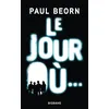 Image de Le Jour Où... - Paul Beorn en occasion ou reconditionné