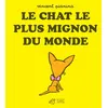 Image de Le chat le plus mignon du monde - Vincent Pianina en occasion ou reconditionné
