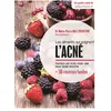 Image de Les aliments qui soignent l'acné - Marie-Pierre Hill Sylvestre en occasion ou reconditionné