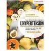 Image de Les aliments qui soignent l'hypertension - Gabrielle Sarrazin en occasion ou reconditionné