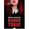 Image de Rouge toxic - Morgane Caussarieu en occasion ou reconditionné