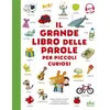 Image de Il grande libro delle parole per piccoli curiosi - Anne-Sophie Cayrey en occasion ou reconditionné