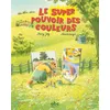 Image de Le super pouvoir des couleurs - Fanny Joly en occasion ou reconditionné