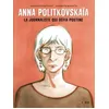 Image de Anna Politkovskaïa - La journaliste qui défia Poutine - Francesco Matteuzzi en occasion ou reconditionné